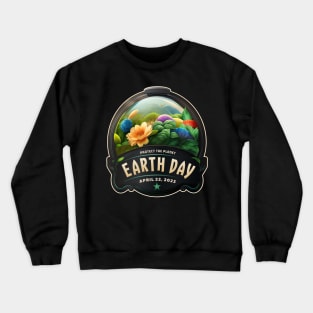 Protect the Planet Earth Day 2023 Crewneck Sweatshirt